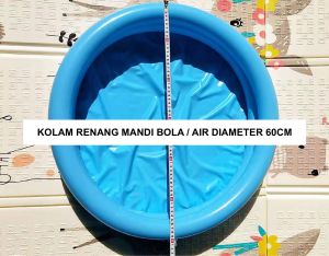 KOLAM KARET / KOLAM RENANG ANAK / KOLAM MANDI BOLA / KOLAM MAINAN PASIR / AIR BAHAN TEBAL DIAMETER 60CM SWIMMING POOL 2 TINGKAT