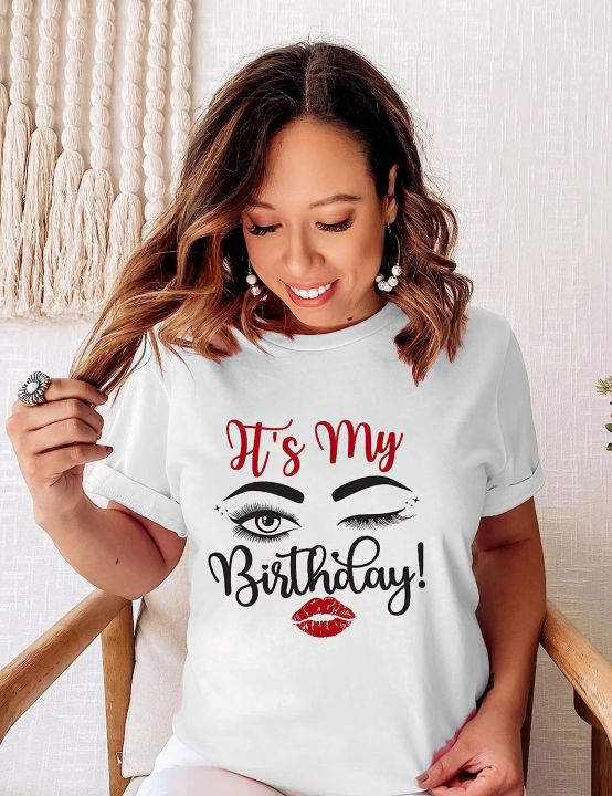 Birthday Shirts for Women Its My Birthday T Shirt Birthday Graphic