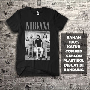 Kaos Musik NIRVANA Cotton Combed 24s Sablon Plastisol I Kaos Band I Kaos Lengan Pendek I Kaos Pria I Kaos Cowok I Atasan Pria I Kaos Distro Cowok