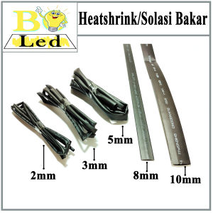Solasi Bakar Heatshrink Tube / Pembungkus sambungan Kabel / Selang Bakar / Selongsong Kabel Bakar