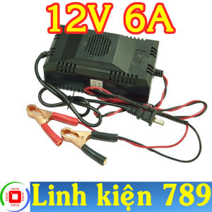 Sạc ắc quy 12V 6A (6Ah - 60Ah) - Linh Kiện 789