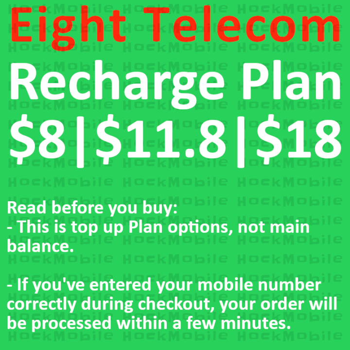 [Eight] $8 Plan 288GB / $11.80 Plan 488GB / $18 Plan 558GB / Recharge Plan / Renewal / Mobile Topup [Eight Telecom]