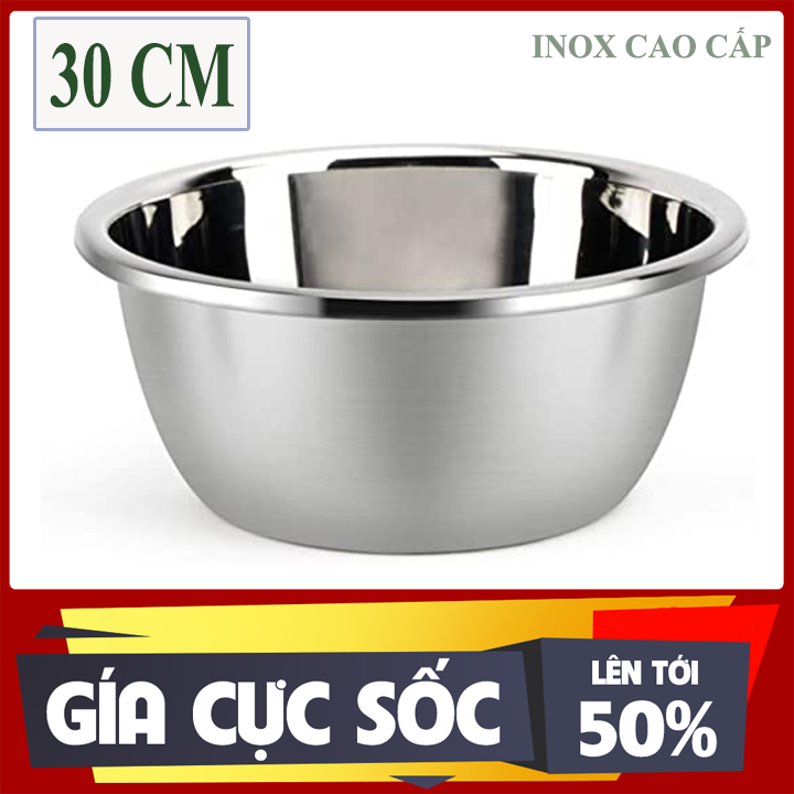 [INOX CAO CẤP - LOẠI LỚN - 30 CM] Thau INox size Lớn (D=30cm). Inox Cao ...
