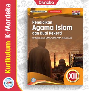 Buku Pendamping Siswa Pendidikan Agama Islam (PAI) SMA/MA/SMK Kelas 12 K-Merdeka - GOS