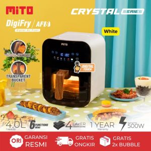 AIR FRYER MITO MITOCHIBA AF 1 / AF 8 AF1 / AF8 KAPASITAS BER 4 LT DIGIFRY LOW WATT ORIGINAL GARANSI RESMI AIRFRYER AF1