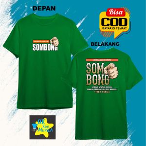 OK- KAOS ATASA PRIA DEWASA LENGAN PENDEK KATA2 JANGAN LAH KAMU SOMBONG DEPAN BELAKANG