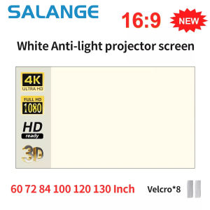 Salange Projector Screen 60 72 84 100 130 inch Anti-light Screen High Viewing Angle Portable 3D HD Projection Screen With Velcro