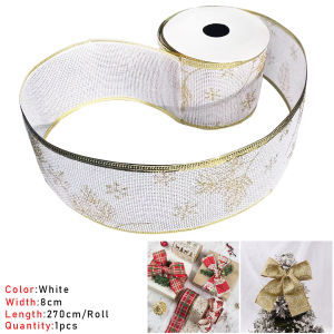 Widened linen ribbon (2.7 Meters/Roll 8cm) Christmas tree decorationsRibbon gift packaging Christmas DIY HIEM