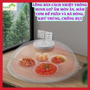 LỒNG BÀN CÁCH NHIỆT THÔNG MINH GIỮ ẤM MÓN ĂN MÂM CƠM ĐỂ PHẦN VÀ RÃ ĐÔNG KHỬ TRÙNG CHỐNG BỤI "BAHAMAR" Giúp có các bữa ăn được giữ ấm nóng