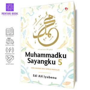 Muhammadku Sayangku 5 (Sang Rahmat bagi Semua Makhluk) | Edi AH Iyubenu | DIVA Press