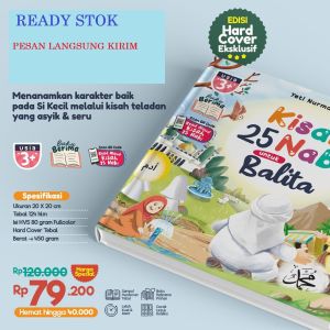 KISAH 25 NABI UNTUK BALITA DAHSYATNYA KISAH DAN MUKJIZAT 25 NABI DAN RASUL BUKU ANAK MUSLIM ISLAMI DONGENG SEBELUM TIDUR