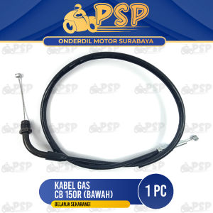 Kabel Gas CB150R Bawah - Cable Cabel Tali Seling Kawat Iner Throtlle Gas Honda CB 150R Lama Old