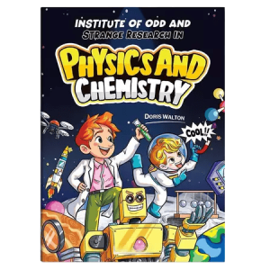 Fun Science Book for Kids: Explore Physics & Chemistry with Cool Experiments!