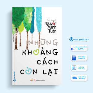 Sách - Những Khoảng Cách Còn Lại-Vanlangbooks