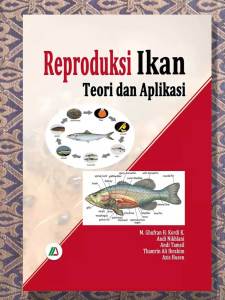 Buku M. Ghufran H. Kordi K.: Reproduksi Ikan Teori dan Aplikasi