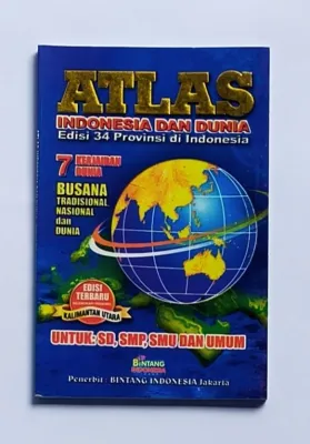 Atlas Indonesia dan Dunia edisi Terbaru 34 provinsi Lengkap. ukuran B 5. dilengkapi : 7 Keajaiban D