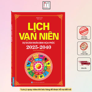 Sách - Lịch Vạn Niên Dự Đoán Nhân Sinh Họa Phúc 2025-2040 (bìa mềm)