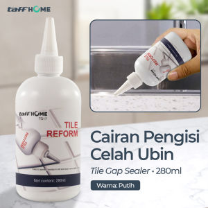 Cairan Pengisi Nat Keramik 280ml Celah Ubin Tile Gap Sealer Reform Tambal TG17