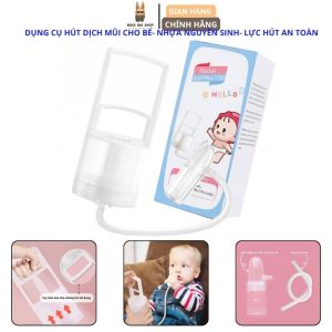 Dụng Cụ Hút Dịch Mũi Cho Bé Nhựa An Toàn - Lực Hút Hiệu Quả