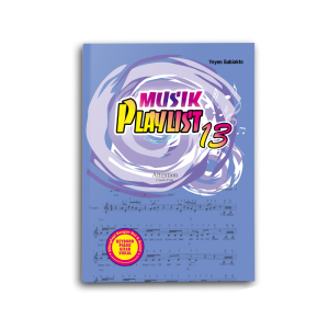 Buku Lagu Musik Playlist 13 Partitur Not Balok dan Angka Bisa Dimainkan Dengan Piano Keyboard Maupun Gitar