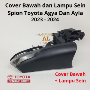 Cover Bawah Dan Lampu Sein Spion All New Agya Dan Ayla 2023 2024/ Cover Spion Bawah All New Agya Dan Ayla 2023 2024/ Lampu Sein Spion All New Agya Dan Ayla 2023 2024