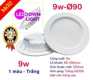 Đèn led downlight âm trần 9w (khoét lỗ 90mm) 12w (khoét lỗ 110mm) 20w (khoét lỗ 135mm đến 170mm) / Ánh sáng: 3 màu 1 màu (trắng 6500k trung tính 4000k)