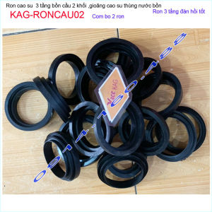 Combo 2 Ron cao su 3 tầng thùng nước bồn cầu KAG-RONCAU02 cặp ron lót két nước xí bệt cao su dày lót êm vừa 99% cầu 2 khối các loại