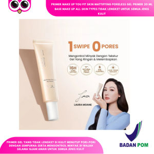 PRIMER MAKE UP YOU FIT SKIN MATTIFYING PORELESS GEL PRIMER 20 ML BASE MAKE UP ALL SKIN TYPES TIDAK LENGKET UNTUK SEMUA JENIS KULIT