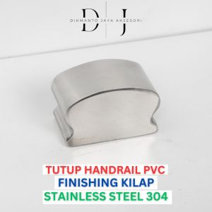 Cover / Tutup Ending Handrail PVC Kilap Stainless Steel 304