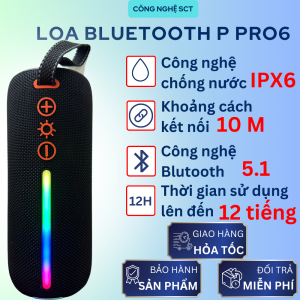 Loa Bluetooth P Pro 6 - Âm thanh sống động Kháng Nước IP67 và Thời Lượng Pin Vượt Trội - NGHE NHẠC THẢ GA KHÔNG LO HẾT PIN- BẢO HÀNH 1 ĐỔI 1 từ Mường Thanh Royal