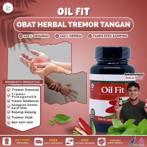 Oil Fit Obat Tremor Tangan dan Kaki Tremor Esensial Tremor Psikogenetik Tremor Seleberum dan Lainnya BPOM dan Halal MUI