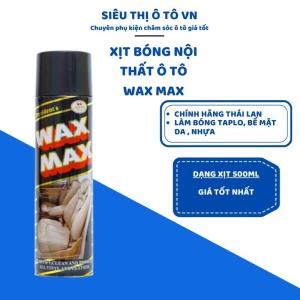 Chai Xịt Đánh Bóng Da Cao Cấp Và Làm Sạch Nội Thất Ô Tô WAX MAX 450ml MADE IN THAI LAN- chamsocoto