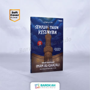 Buku Sepuluh Tahun Kesunyian Sebuah Autobiografi Imam Al Ghazali Penerbit Turos Buku Biografi
