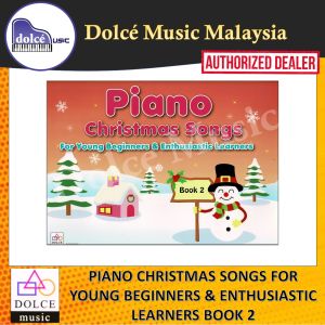 Dolce Music - Piano Christmas Songs Book 2 For Young Beginners & Enthusiastic Learners