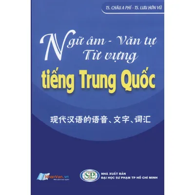 Sách - Ngữ Âm - Văn Tự - Từ Vựng Tiếng Trung Quốc