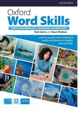 Oxford Word Skills: Upper-Intermediate - Advanced: Oxford Word Skills 2e Advanced
