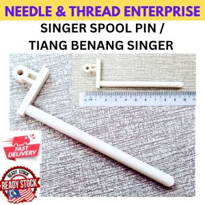 SINGER SPOOL PIN  / SPOOL PIN BASE / TIANG BENANG / HORIZONTOL SPOOL PIN / SPOOL PIN SINGER (READY STOCK)