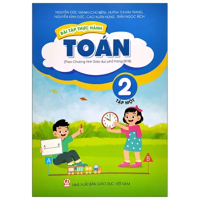 Fahasa - Bài Tập Thực Hành Toán Lớp 2 - Tập 1 (Theo Chương Trình Giáo Dục Phổ Thông 2018)