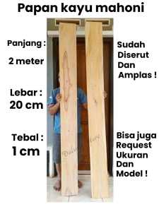 papan kayu mahoni panjang 2 meter lebar 20 cm tebal 1 cm