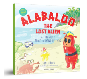 Alabaloo The Lost Alien: A Fun Story About Making Friends (Always Happy Series) Wonder House