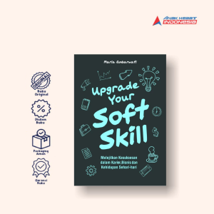 Buku Upgrade Your Soft Skill - Maria Ambarwati - Anak Hebat Indonesia