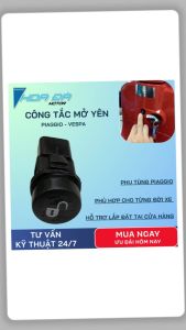 Công Tắc Mở Yên Vespa Sprint Primavera Liberty ABS Medley GTS Chính Hãng Phụ Tùng Zin Chuẩn Xe Bền Bỉ Lắp