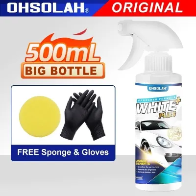 【NEW】 OHSOLAH WHITE PLUS 500ML SUPER Car Paint Cleaner KERETA PUTIH Stain watermark REMOVER Strong Super White clean