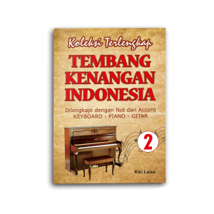 BUKU MUSIK & LAGU KOLEKSI TERLENGKAP TEMBANG KENANGAN INDONESIA 2