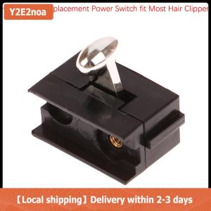 【Local shipping】 1 Pcs Electric Hair Trimmer Clipper Replacement Power Switch Clipper Accessory Fit Most Hair Clipper