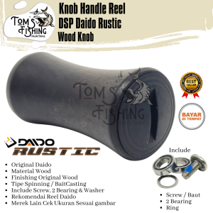 Sparepart Reel DSP DAIDO RUSTIC Wood Knob (2 Bearing) Motif Kayu Murah - Toms Fishing