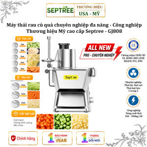 Máy Thái Rau Củ Quả Đa Năng Septree GJ808 Thái Lát Sợi Hạt Lựu Nhanh Gọn. BH 1 Năm