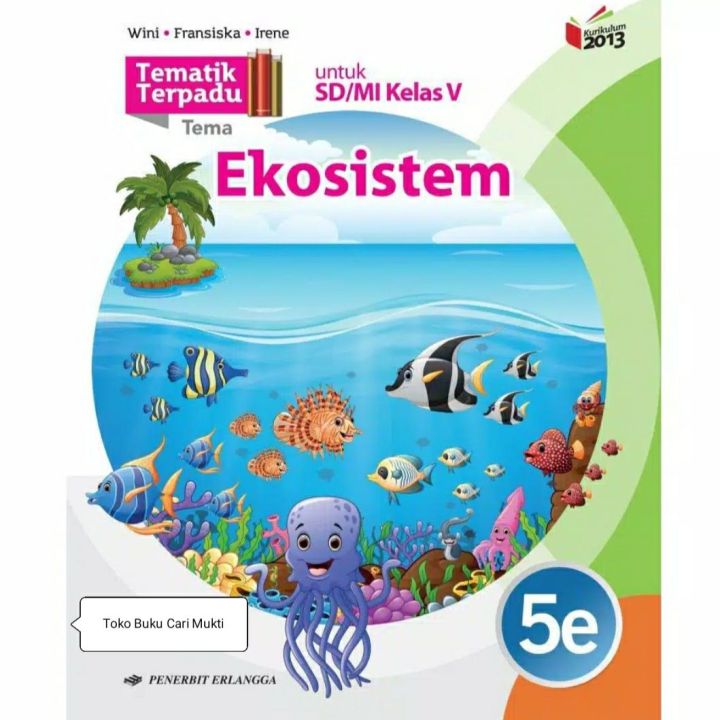 Buku Tematik Terpadu Jilid 5e Ekosistem Untuk SD/MI Kelas 5 Penerbit ...
