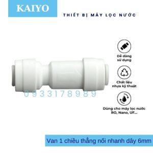 Van 1 Chiều Thẳng 2 Đầu Dây 6 Nối Nhanh Dùng Cho Máy Lọc Nước RO (Tặng kèm móng gài nhựa)