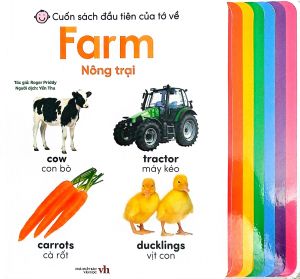 Sách - Cuốn Sách Đầu Tiên Của Tớ Về: Farm - Nông Trại (Song Ngữ Anh - Việt)
